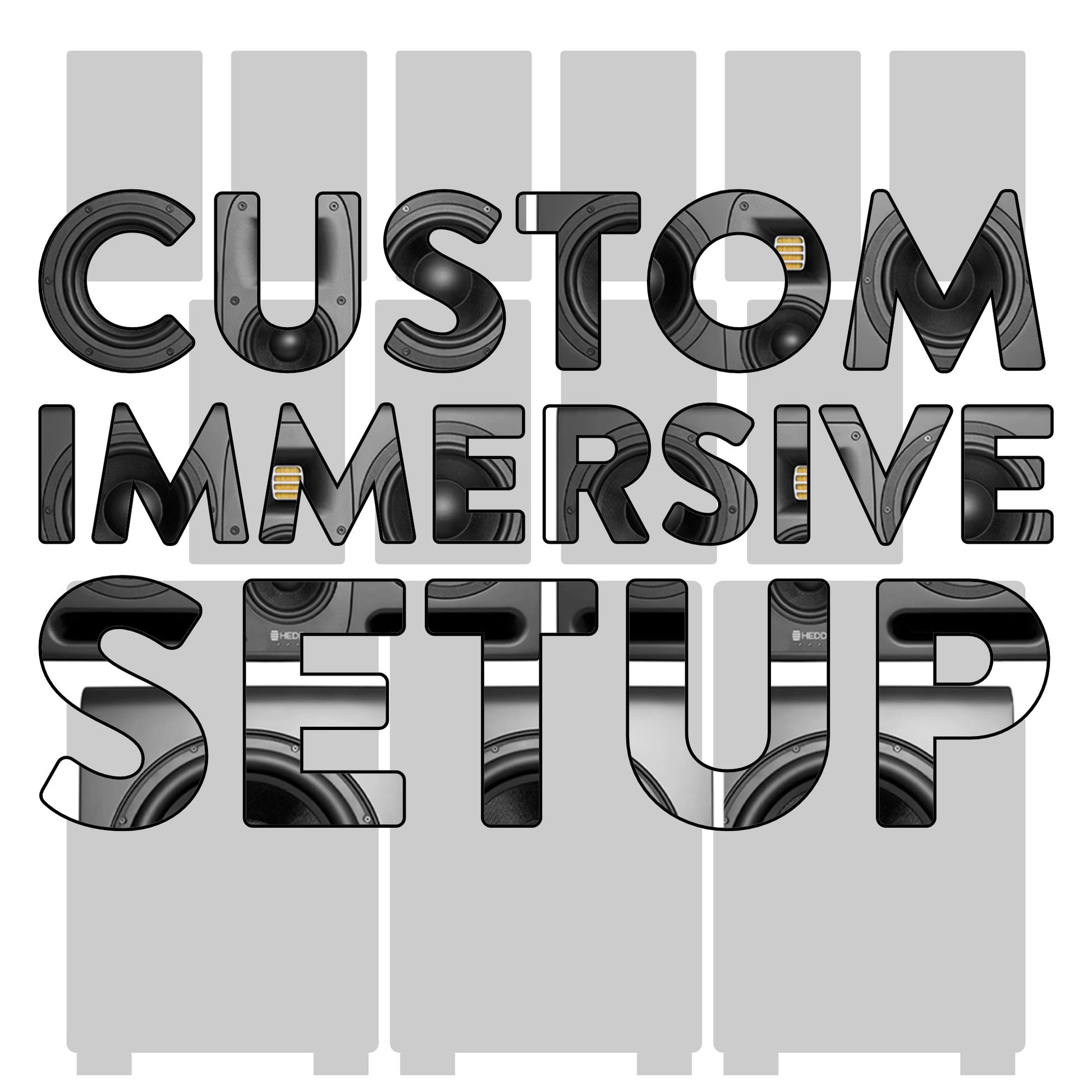 The image features the words 'CUSTOM IMMERSIVE SET UP' in a creative typography design with black and white colors.